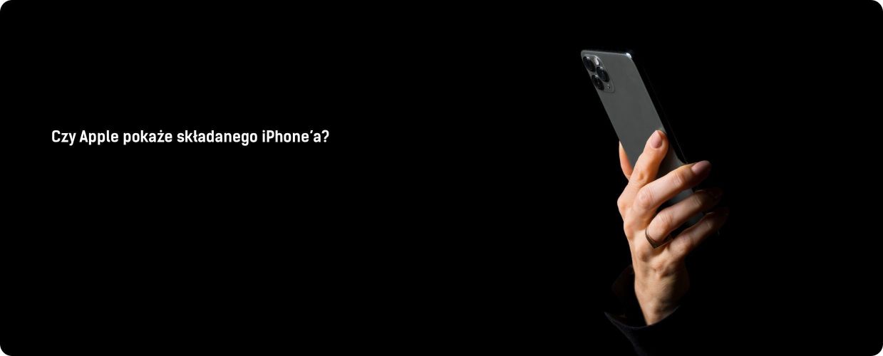 Składany iPhone - wszystko, co wiadomo o pierwszym składanym smartfonie Apple